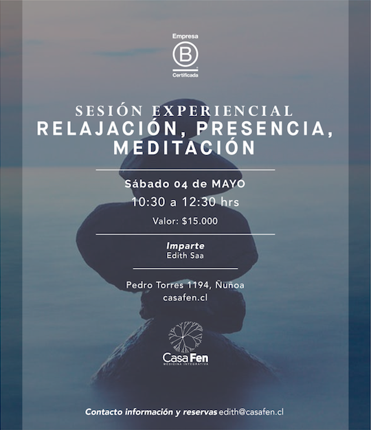 Relajación, presencia, meditación - Sesión experiencial en Casa Fen