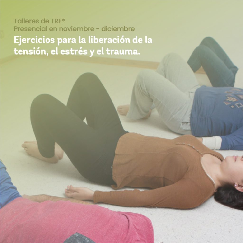 TRE® - Ejercicios para la liberación de la tensión, el estrés y el trauma - CasaFen - taller noviembre 2023