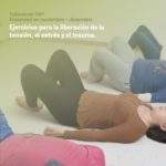 TRE® - Ejercicios para la liberación de la tensión, el estrés y el trauma - CasaFen - taller noviembre 2023