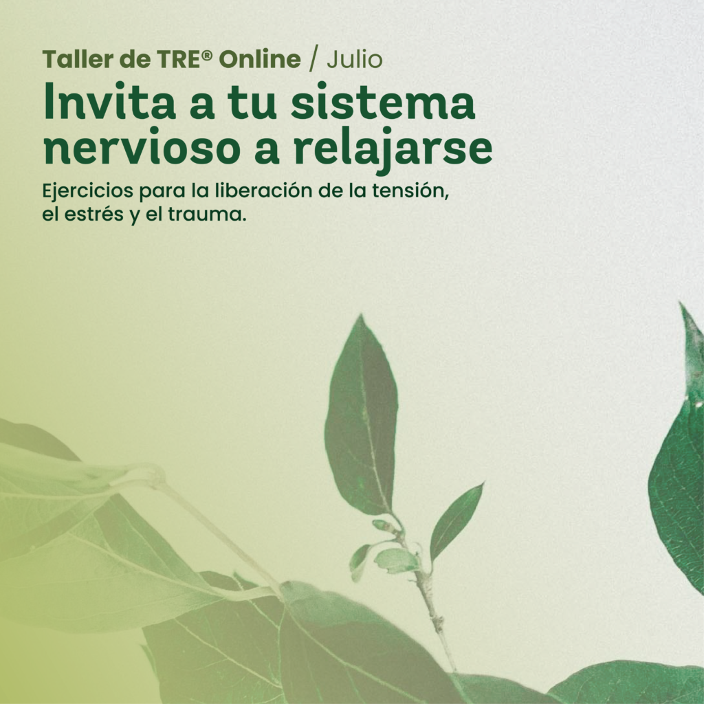 Taller TRE® Ejercicios para la liberación de la tensión, el estrés y el trauma - CasaFen