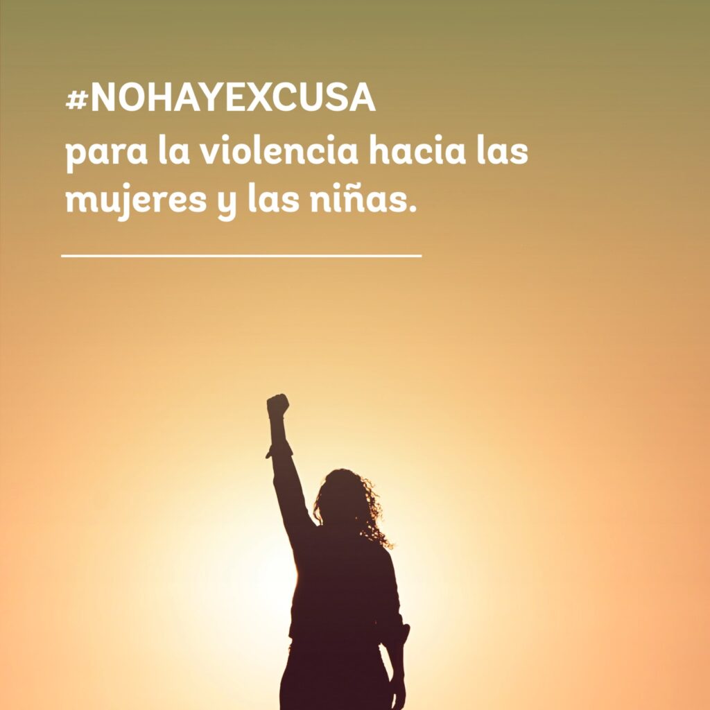 No hay excusa para la violencia hacia las mujeres y niñas