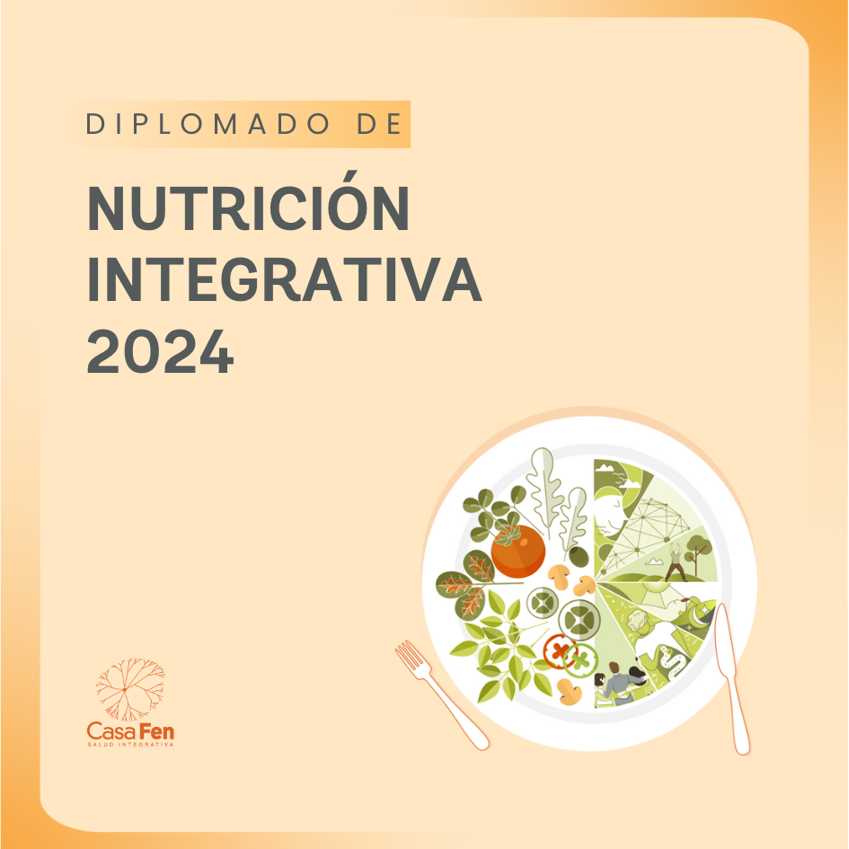 diplomado NUTRICIÓN INTEGRATIVA 2024 - casafen