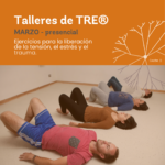 TRE - ejercicios para la liberación de la tensión, el estrés y el trauma - taller - casafen