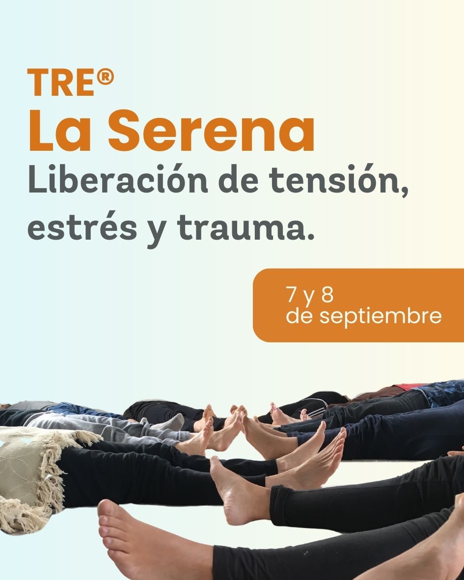 TRE ejercicios para la liberacion de la tension el estres y el trauma - La Serena - Beatriz Albertz